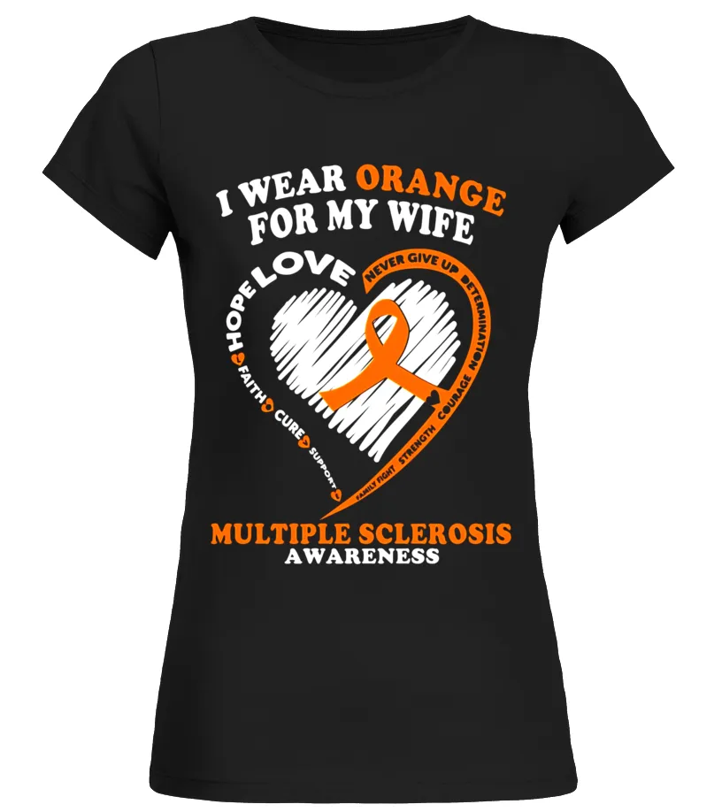 MULTIPLE SCLEROSIS SHIRT  I WEAR ORANGE FOR MY WIFE  LIMITED EDITION CAMISETA CUELLO REDONDO MUJER