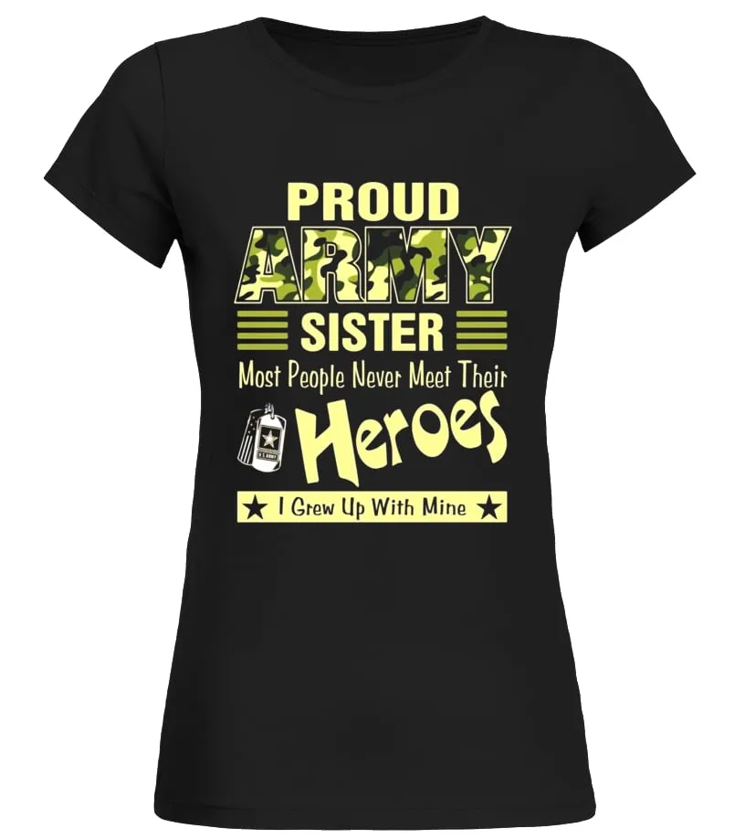 PROUD U.S ARMY SISTER TSHIRT VETERANS AND MEMORIAL DAY GIFT  LIMITED EDITION CAMISETA CUELLO REDONDO MUJER