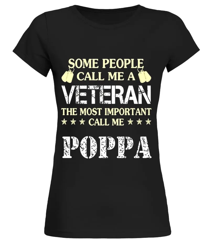 SOME PEOPLE CALL ME A VETERAN TSHIRT, CALL ME POPPA  LIMITED EDITION CAMISETA CUELLO REDONDO MUJER